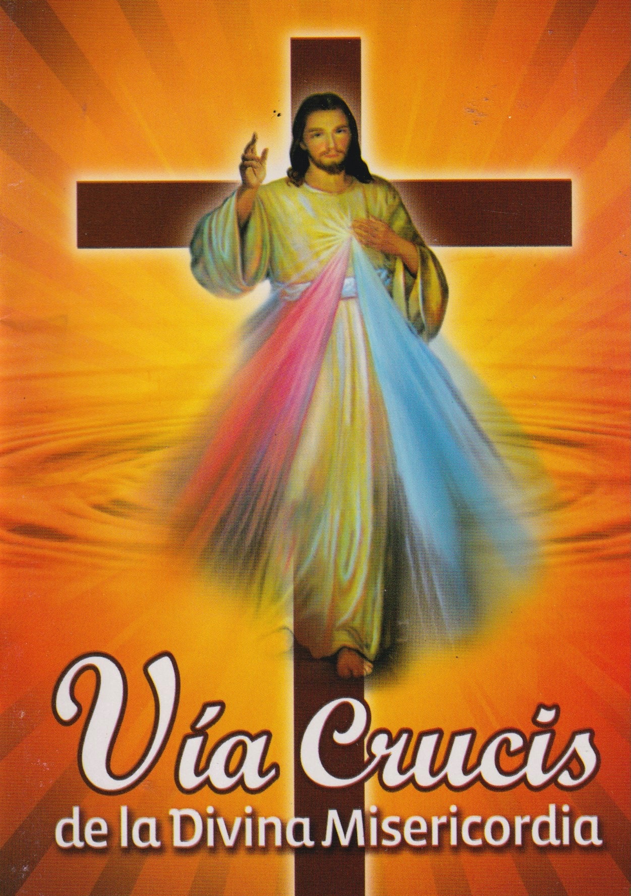 Via Crucis Della Divina Misericordia VIA CRUCIS DE LA DIVINA MISERICORDIA