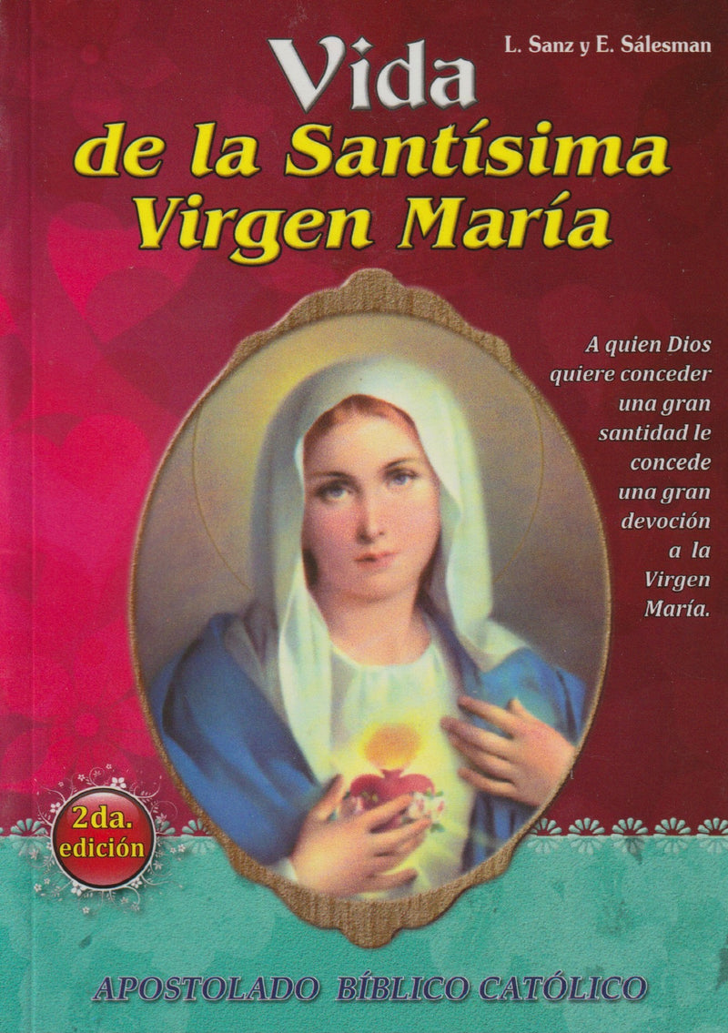 VIDA DE LA SANTÍSIMA VIRGEN MARIA