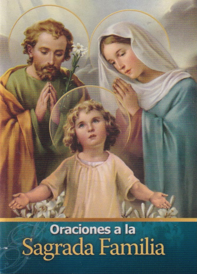 ORACIONES A LA SAGRADA FAMILIA - MINI LIBRO - LETRA GRANDE