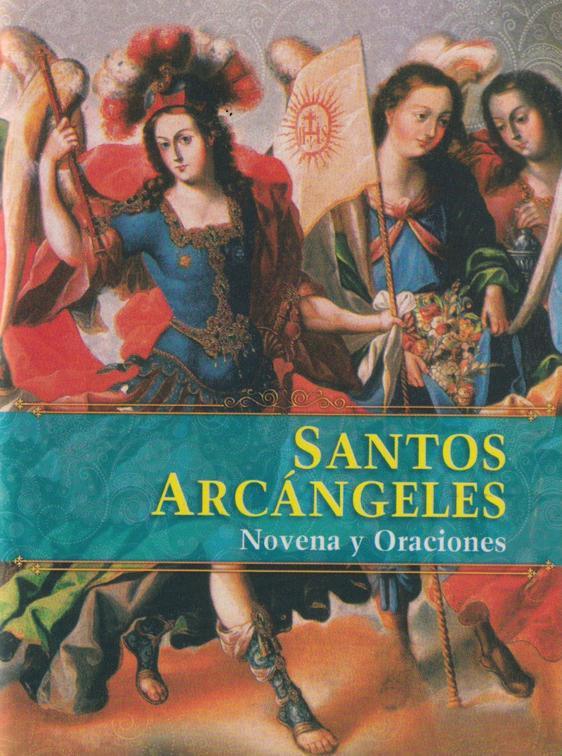 SANTOS ARCANGELES - NOVENA Y ORACIONES