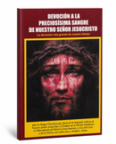 DEVOCION A LA PRECIOSISIMA SANGRE DE NUESTRO SEÑOR JESUCRISTO