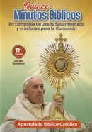 QUINCE MINUTOS BIBLICOS EN COMPAÑIA DE JESUS SACRAMENTADO