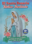 EL SANTO ROSARIO BIBLICO MEDITADO