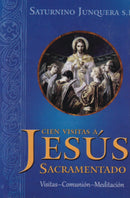 CIEN VISITAS A JESUS SACRAMENTADO