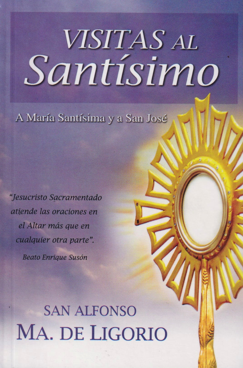 VISITAS AL SANTISIMO, A MARIA SANTISIMA Y A SAN JOSE