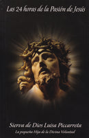 LAS 24 HORAS DE LA PASION DE JESUS