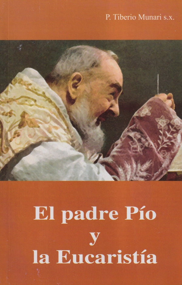 EL PADRE PIO Y LA EUCARISTIA