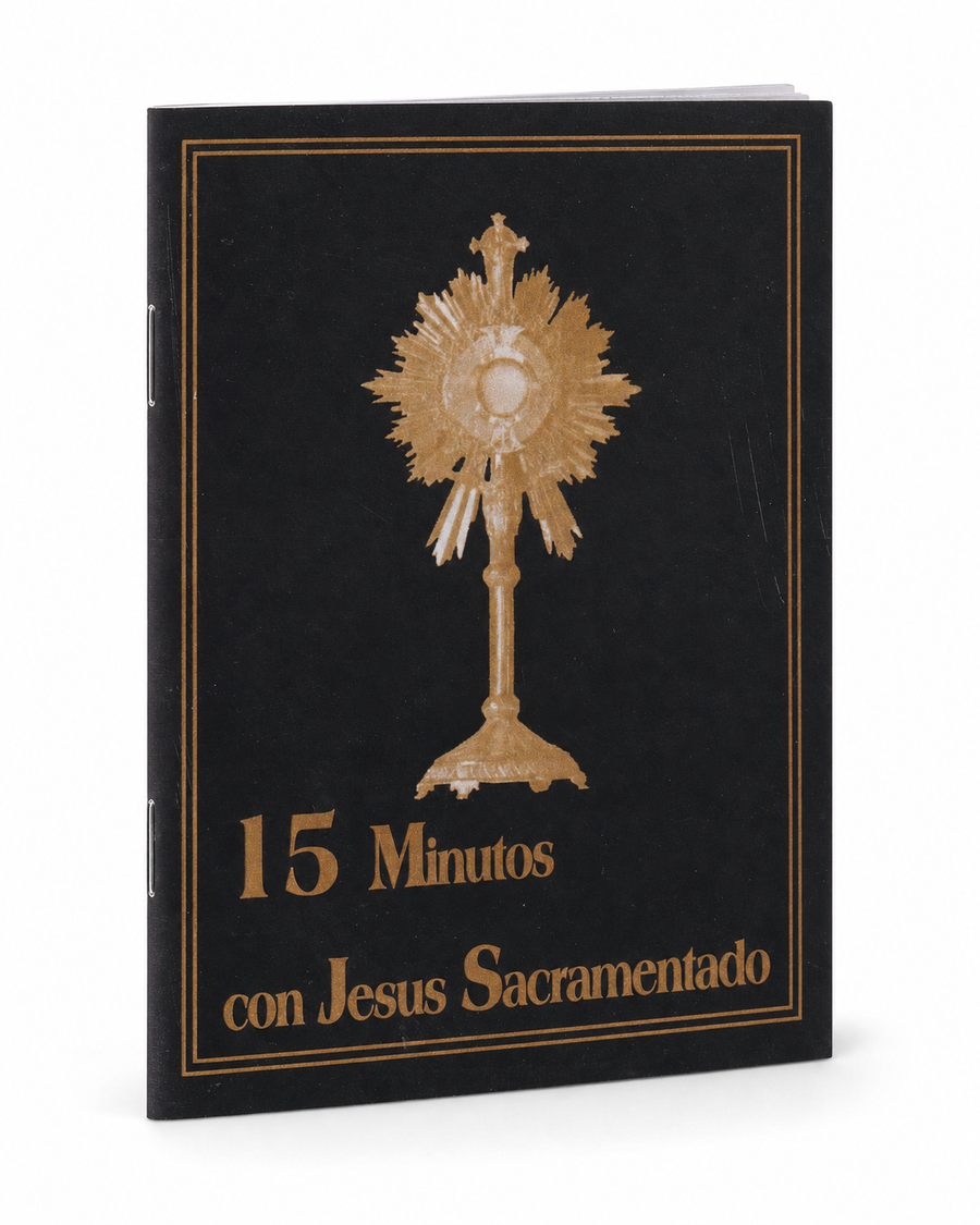15 MINUTOS CON JESUS SACRAMENTADO