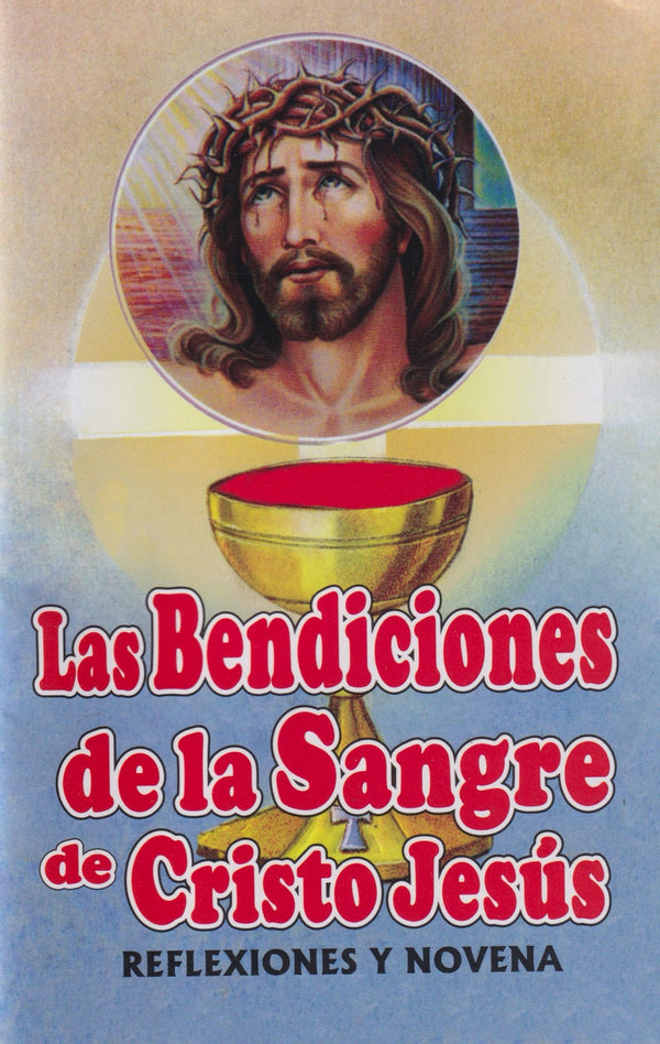 LAS BENDICIONES DE LA SANGRE DE CRISTO JESUS