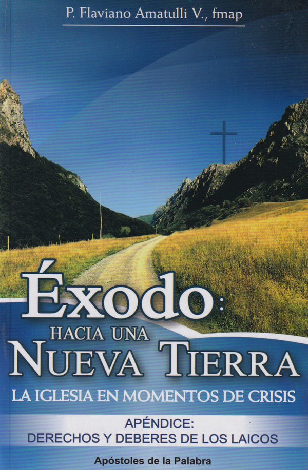 EXODO: HACIA UNA NUEVA TIERRA