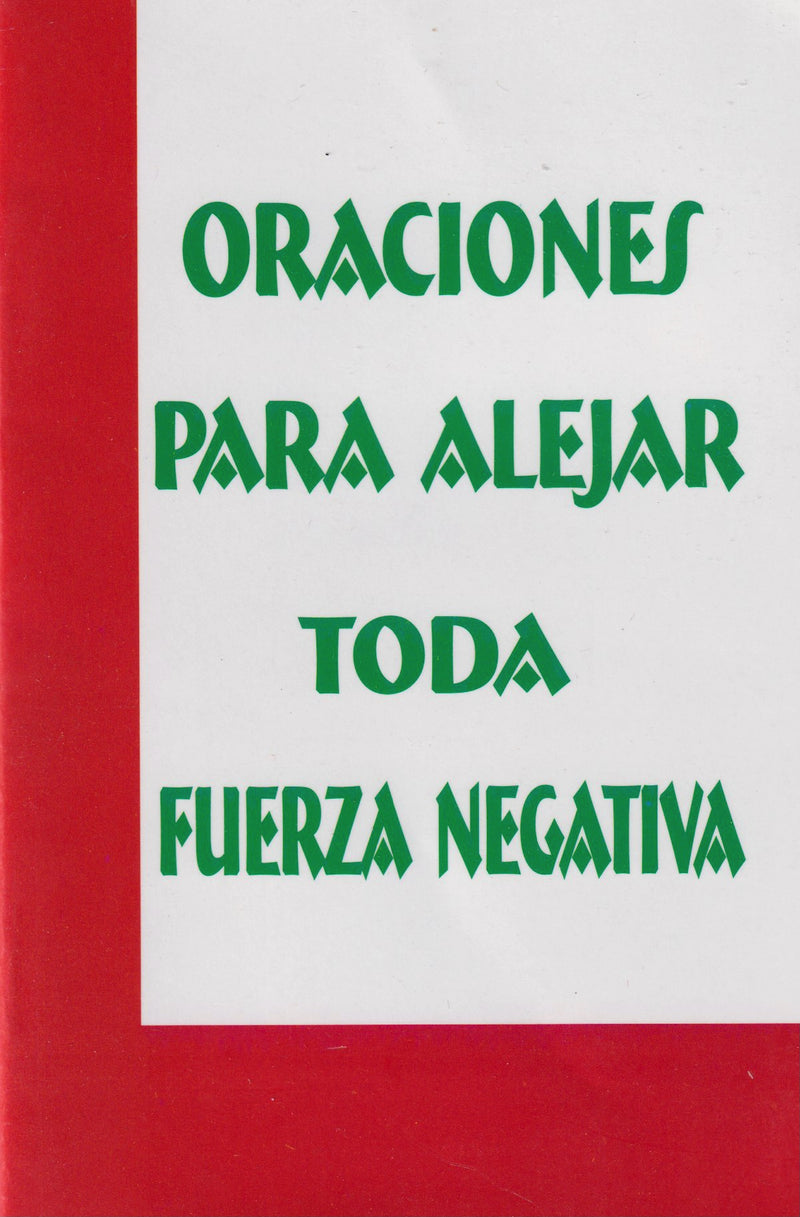 ORACIONES PARA ALEJAR TODA FUERZA NEGATIVA