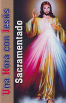 UNA HORA CON JESUS SACRAMENTADO