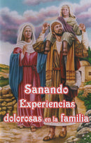 SANANDO EXPERIENCIAS DOLOROSAS EN LA FAMILIA