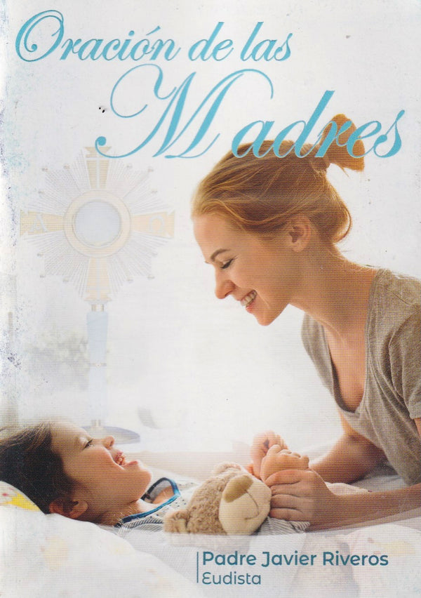 ORACION DE LAS MADRES