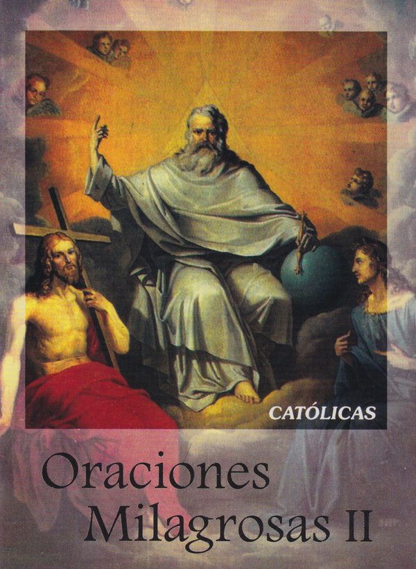 ORACIONES MILAGROSAS II