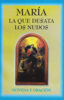 MARIA LA QUE DESATA LOS NUDOS - NOVENA Y ORACION