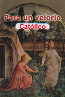 PARA UN VELORIO CATOLICO