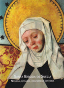 SANTA BRIGIDA DE SUECIA - NOVENA, ROSARIO, ORACIONES E HISTORIA