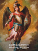 SAN MIGUEL ARCANGEL - NOVENA, ORACIONES E HISTORIA