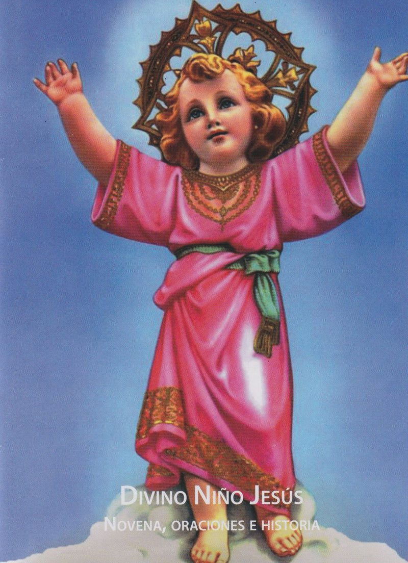 DIVINO NIÑO JESUS - NOVENA, ORACIONES E HISTORIA