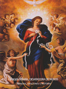 VIRGEN MARIA, DESATADORA DE NUDOS - NOVENA, ORACIONES E HISTORIA