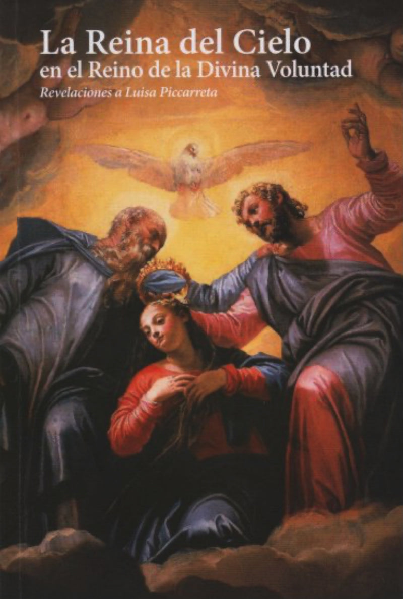 LA REINA DEL CIELO EN EL REINO DE LA DIVINA VOLUNTAD