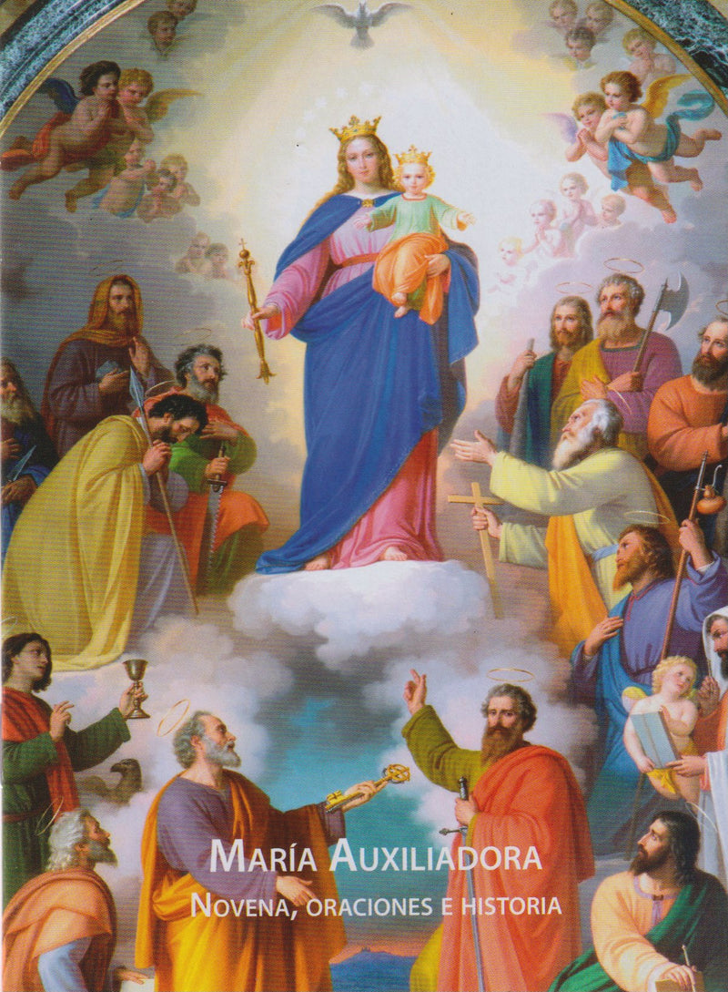 MARIA AUXILIADORA - NOVENA, ORACIONES E HISTORIA