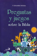 PREGUNTAS Y JUEGOS SOBRE LA BIBLIA