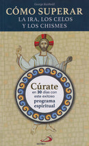 COMO SUPERAR LA IRA, LOS CELOS Y LOS CHISMES