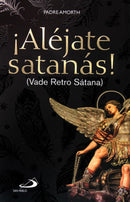 ALEJATE SATANAS (VADE RETRO SATANA)