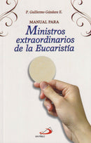 MANUAL PARA MINISTROS EXTRAORDINARIOS DE LA EUCARISTIA