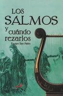 LOS SALMOS Y CUANDO REZARLOS