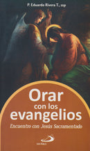 ORAR CON LOS EVANGELIOS
