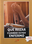 QUE REZAR CUANDO ESTOY ENFERMO