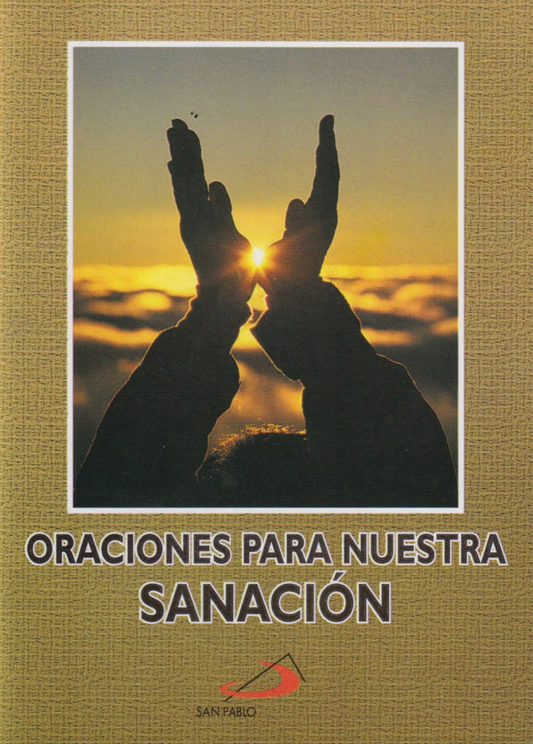 ORACIONES PARA NUESTRA SANACION