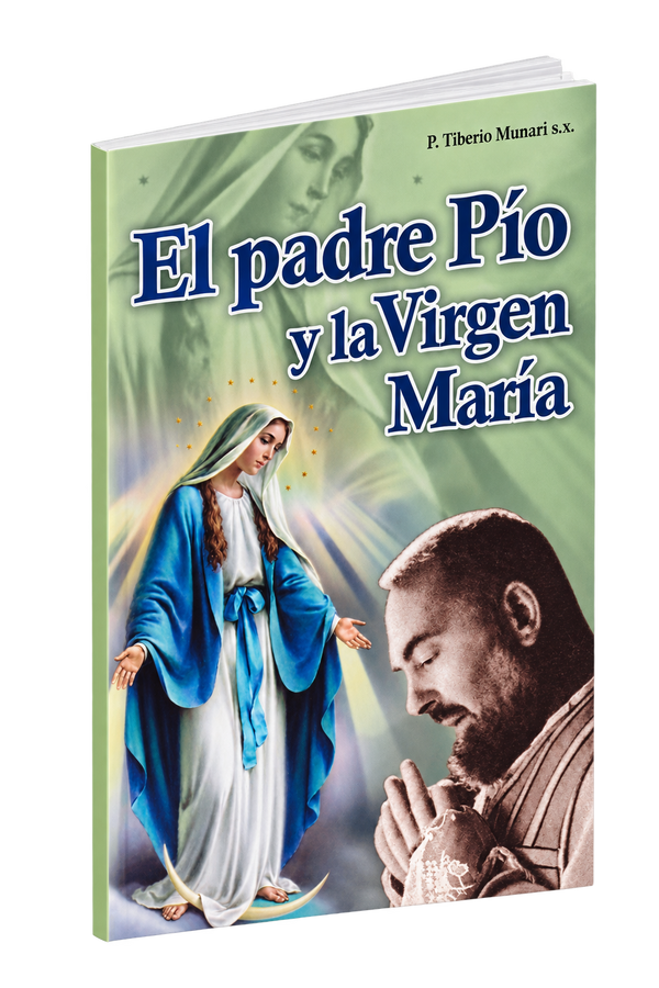 EL PADRE PIO Y LA VIRGEN MARIA