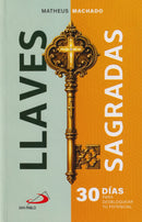 LLAVE SAGRADA, 30 DIAS PARA DESBLOQUEAR TU POTENCIAL