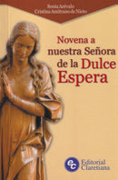 NOVENA A NUESTRA SEÑORA DE LA DULCE ESPERA