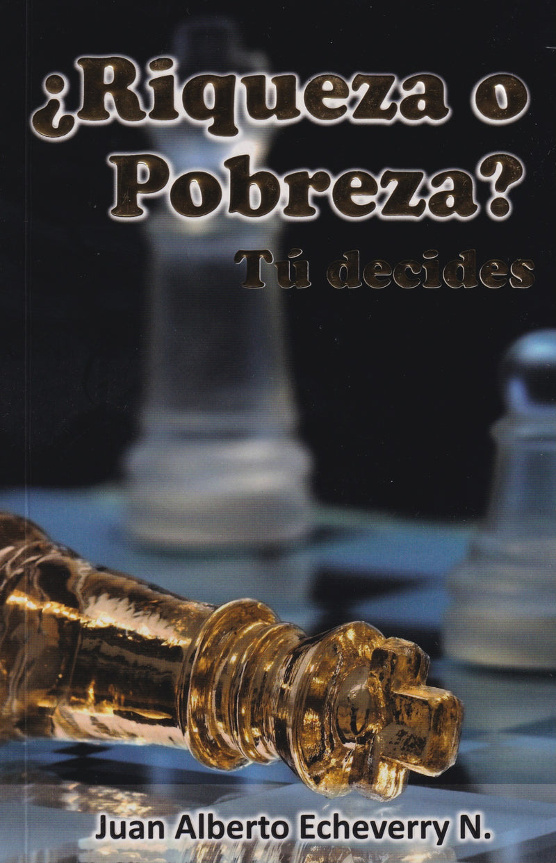 ¿RIQUEZA O POBREZA? TU DECIDES