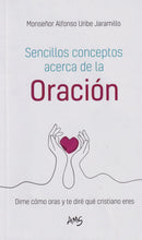 SENCILLOS CONCEPTOS ACERCA DE LA ORACION