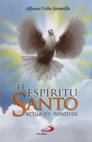 EL ESPIRITU SANTO ACTUA EN NOSOTROS