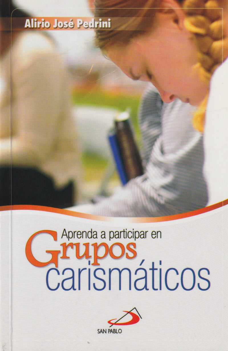 APRENDA A PARTICIPAR EN GRUPOS CARISMATICOS