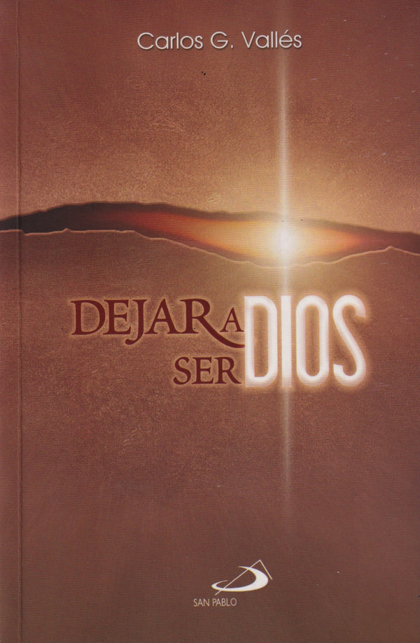 DEJAR A DIOS SER DIOS