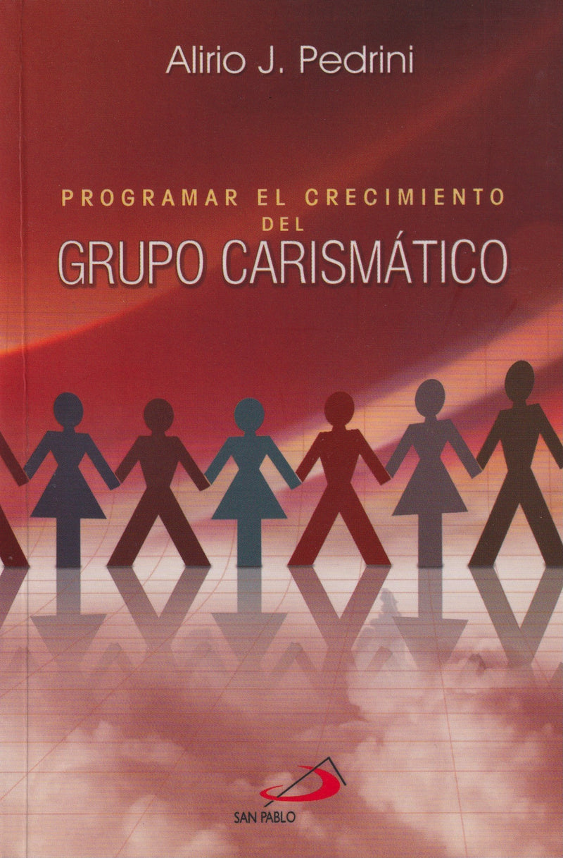 PROGRAMAR EL CRECIMIENTO DEL GRUPO CARISMATICO