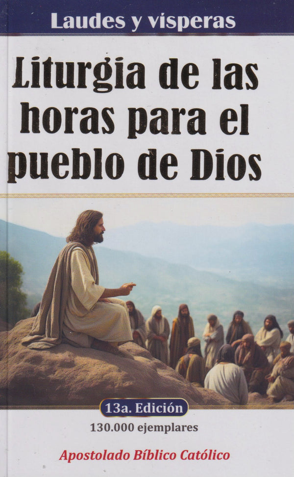 LITURGIA DE LAS HORAS PARA EL PUEBLO DE DIOS