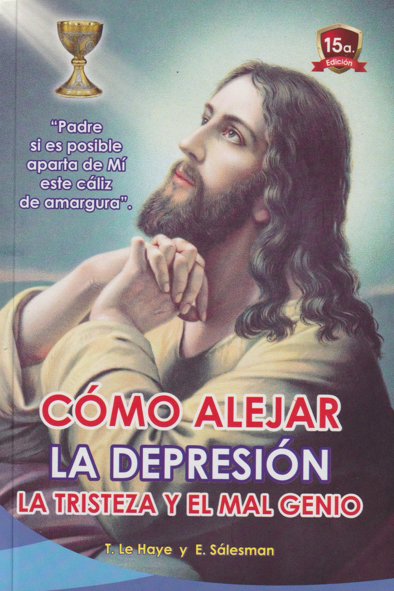 COMO ALEJAR LA DEPRESION, LA TRISTEZA Y EL MAL GENIO