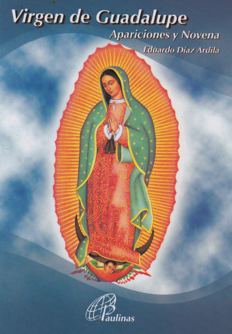 VIRGEN DE GUADALUPE - APARICIONES Y NOVENA