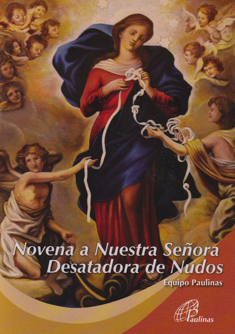 NOVENA A NUESTRA SEÑORA DESATADORA DE NUDOS