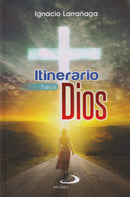 ITINERARIO HACIA DIOS