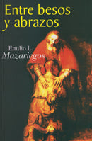 ENTRE BESOS Y ABRAZOS